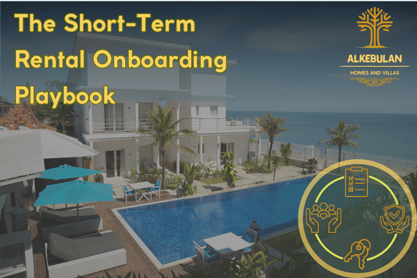 The Short-Term Rental Onboarding Playbook: Safety, Standards, and Stewardship